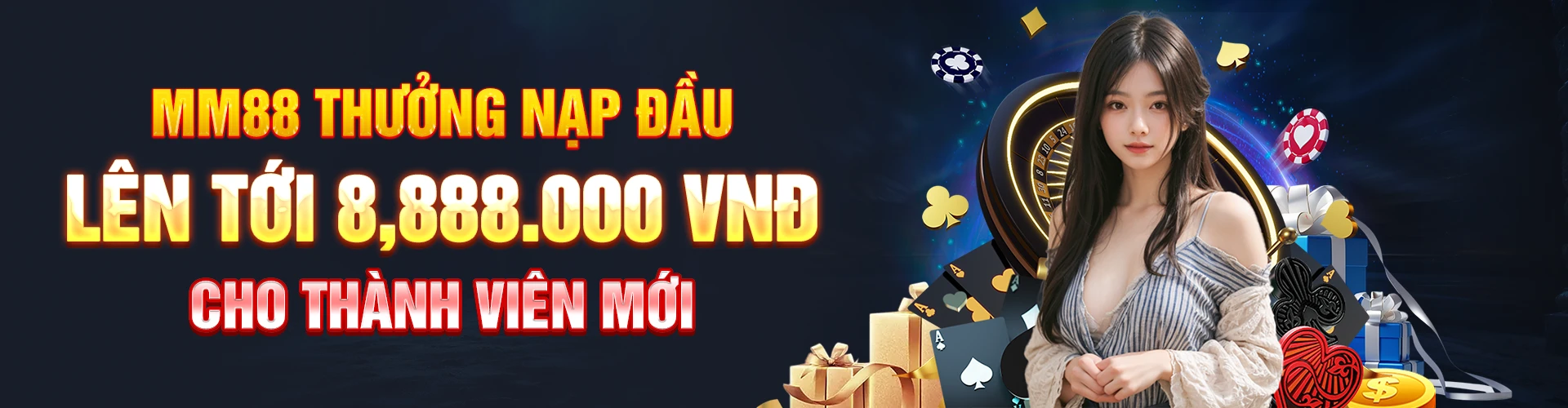 MM88 thưởng nạp đầu